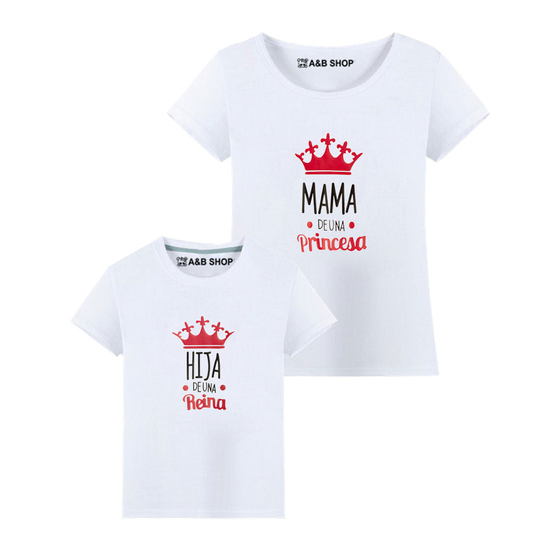 Camiseta Mamá de una Princesa-Hija de una Reina